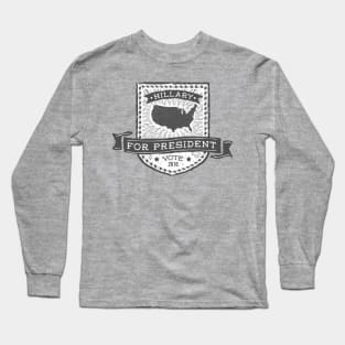 Vote Hillary for President 2016 Long Sleeve T-Shirt